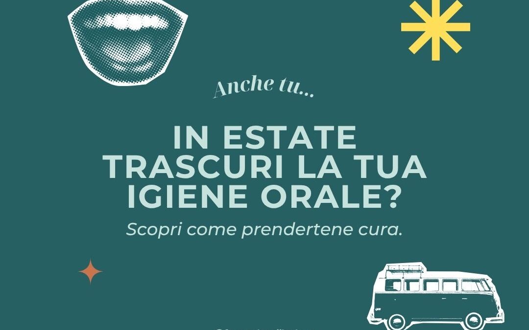 Igiene orale d’estate: non trascurarla! | Farmacia Colli Aniene Roma