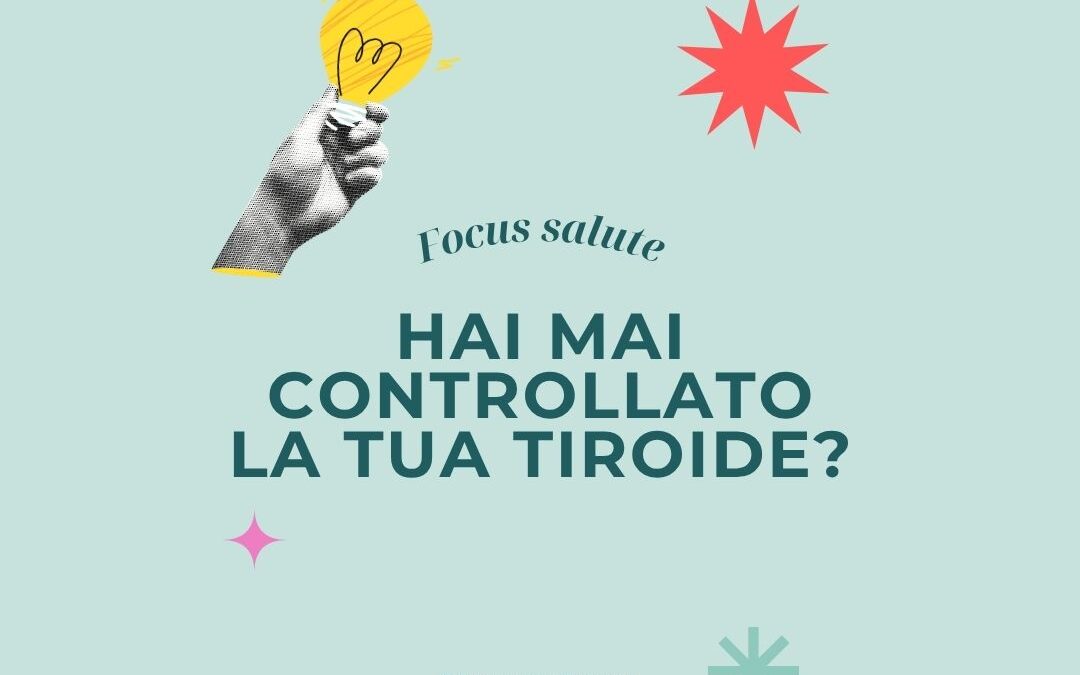 Tiroide: controlli, sintomi e importanza per la salute | Farmacia Colli Aniene Roma