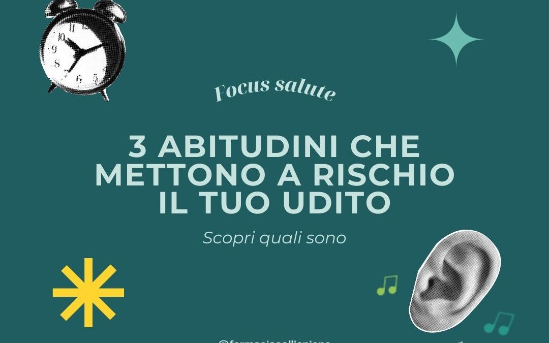 Udito: 3 abitudini quotidiane che lo mettono a rischio
