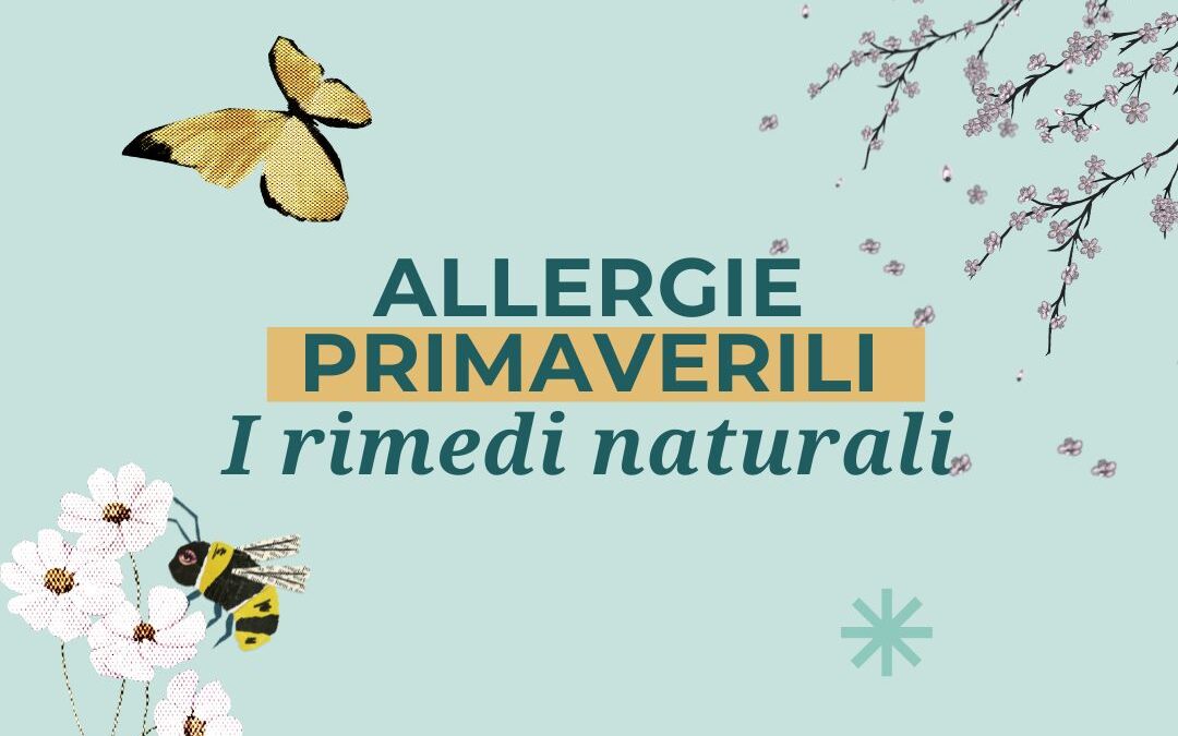 “Allergie primaverili: come affrontarle con rimedi naturali e prevenzione efficace”